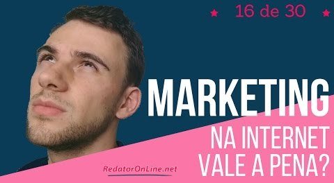 marketing na internet ainda vale a pena